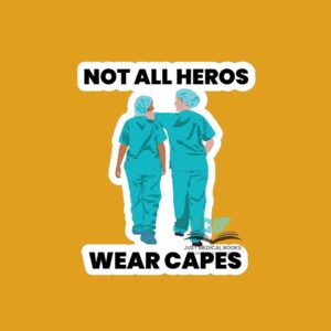 Not all heros wear capes Phone sticker