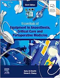 Essentials of Equipment in Anaesthesia, Critical Care and Perioperative Medicine medical book