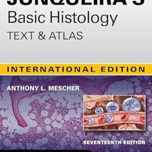 Junqueiras Basic Histology Text and Atlas medical book