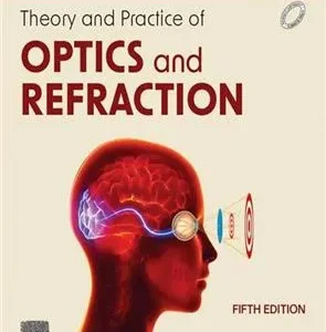 Theory and Practice of Optics and Refraction medical book