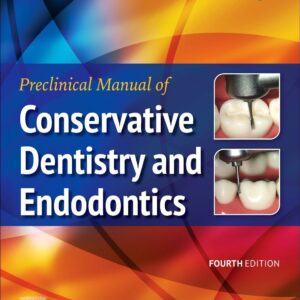 Preclinical Manual of Conservative Dentistry and Endodontics medical book