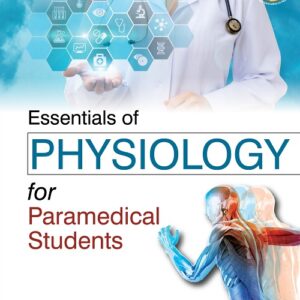 Essentials of Physiology for Paramedical Students medical book