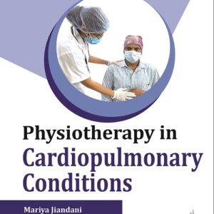 Physiotherapy in Cardiopulmonary Conditions medical book