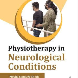 Physiotherapy in Neurological Conditions medical book