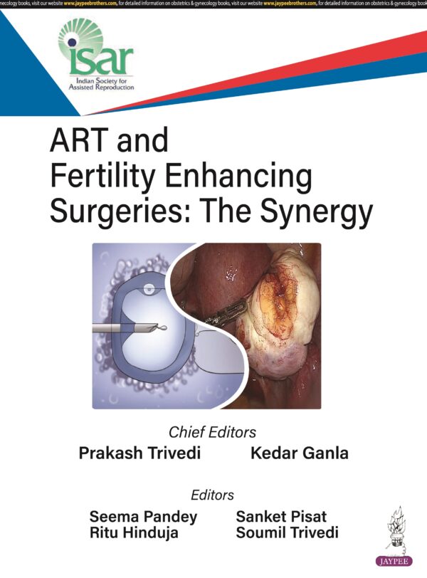 ART and Fertility Enhancing Surgeries The Synergy medical book