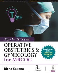 Tips and Tricks in Operative Obstetrics and Gynecology for MRCOG medical book