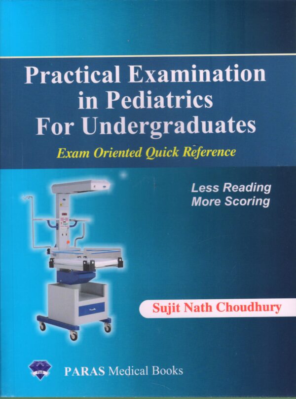 Practical Examination In Pediatrics for Undergraduates medical book