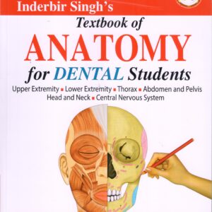 Inderbir Singhs Textbook of Anatomy for Dental Students medical book