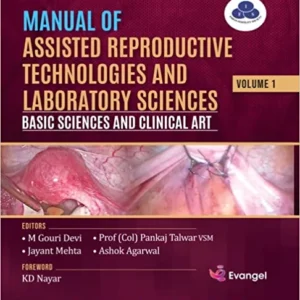 Manual of Assisted Reproductive Technologies and Laboratory Sciences medical book