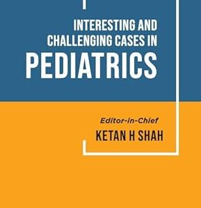 Interesting and Challenging Cases in Pediatrics medical book