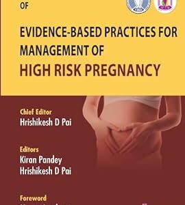 Textbook of Evidence Based Practices For Management Of HIGH RISK PRENANCY medical book