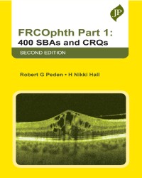 FRCOphth Part 1: 400 SBAs and CRQs medial book