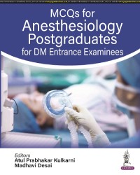 MCQs for Anesthesiology Postgraduates for DM Entrance Examinees medical book