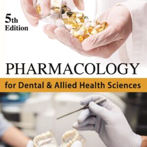 Pharmacology for Dental and Allied Health Sciences medical book