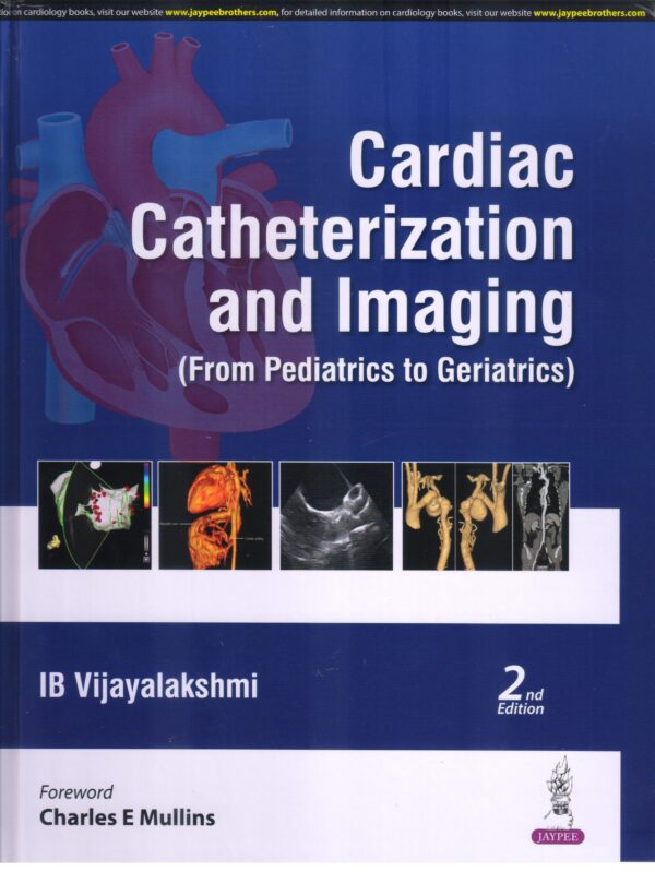 Cardiac Catheterization and Imaging from Pediatrics to Geriatrics