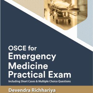 OSCE for Emergency Medicine Practical Exam: Including Short Cases and Multiple Choice Questions medical book