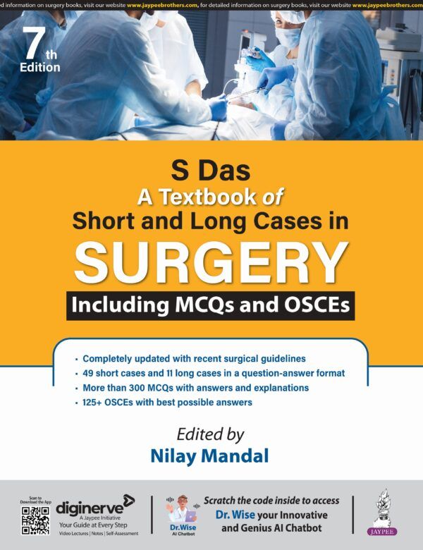 S Das A Textbook of Short and Long Cases in Surgery Including MCQs and OSCEs - das surgery, medical books, just medical books, 9789366162201