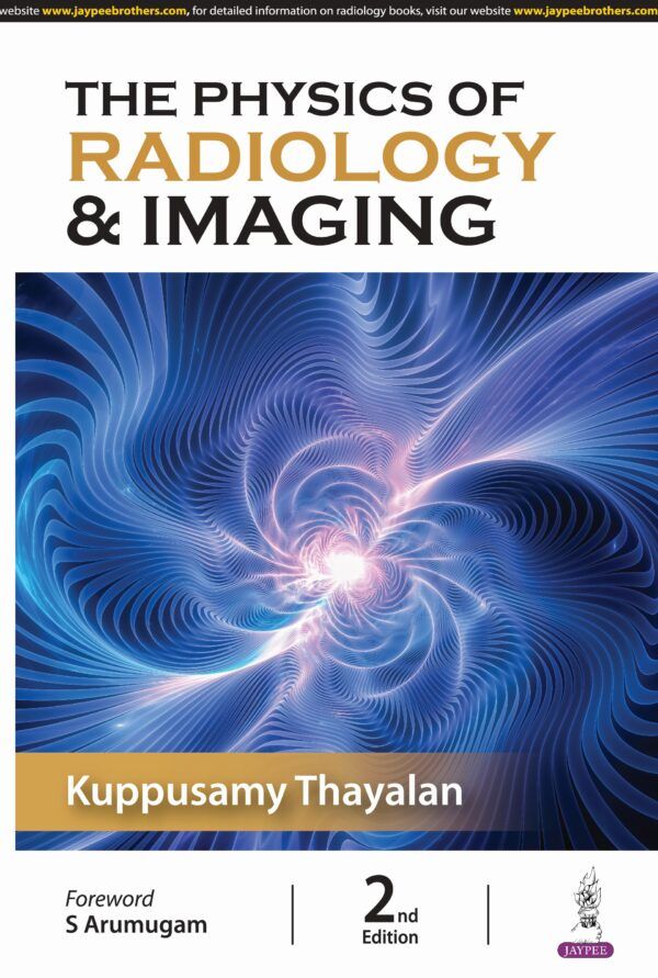 9789356965898 - The physics of radiology and imaging