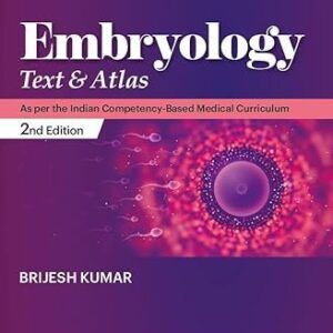 Embryology Text and atlas Brijesh kumar, just medical books, medioks,