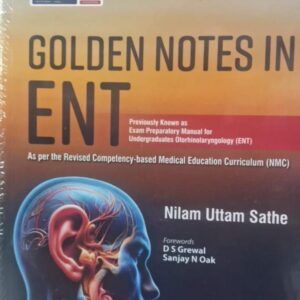 GOLDEN NOTES IN ENT, just medical books