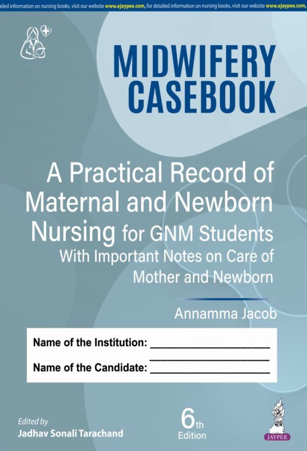 Midwidery casebook for GNM Nursing students