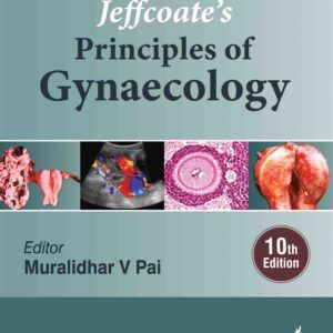 Jeffcoates Principles of Gynaecology 10th Edition 2025